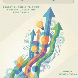Essential Skills to Grow Professionally & Personally
