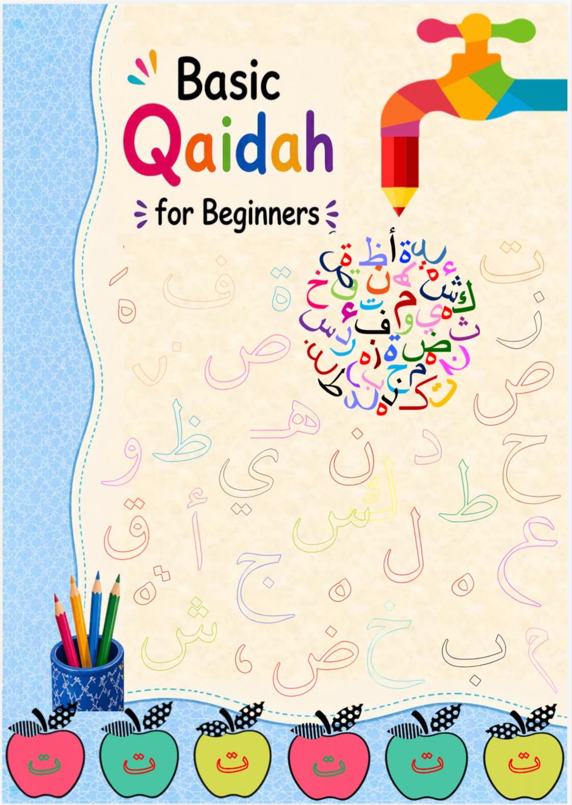 Basic Qaidah for Beginners: Easy Arabic & Quran Learning Book for Kids
